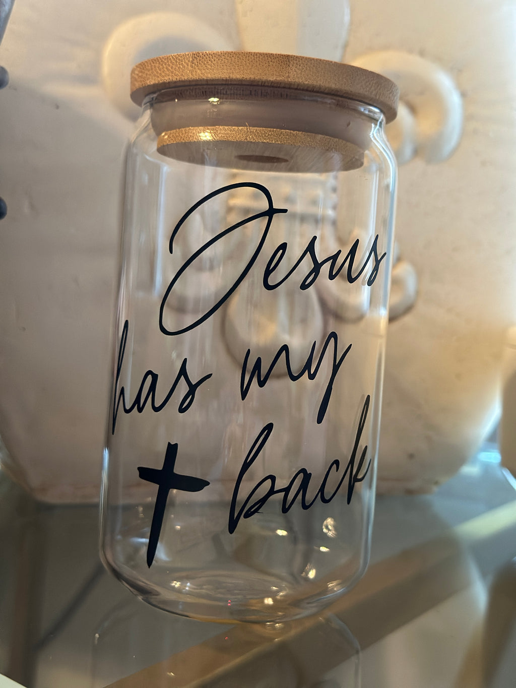 Jesus has my back can glass